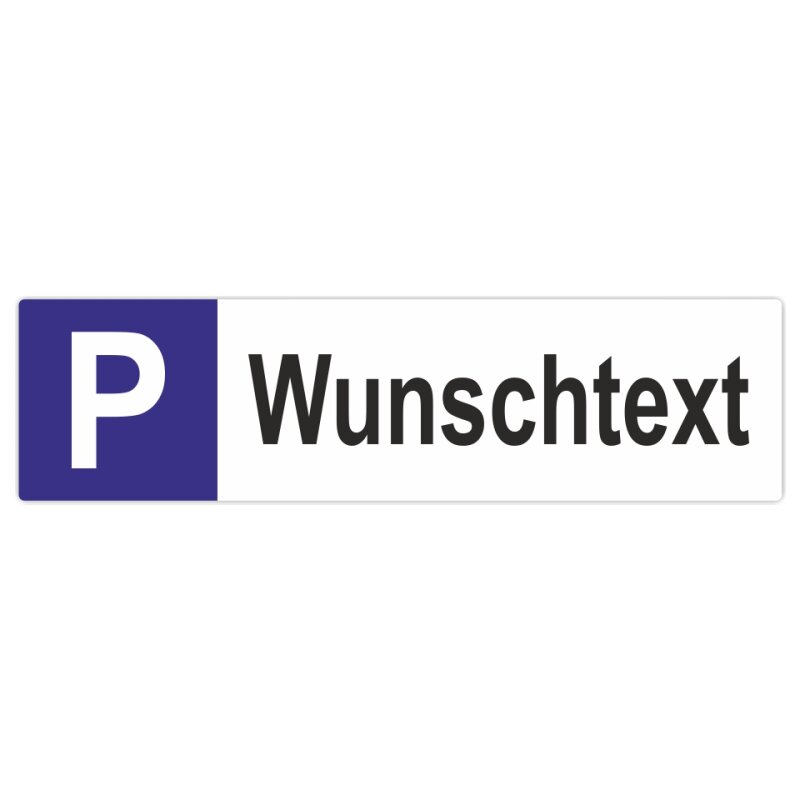 Parkplatzschild - IHR WUNSCHTEXT bis zu 3 Zeilen! - Alu-Dibond