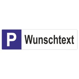 Parkschild Wunschtext Parkplatzschild Langformat