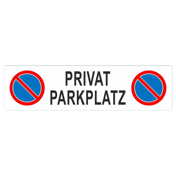 Privatparkplatz Parkplatzschild Langformat