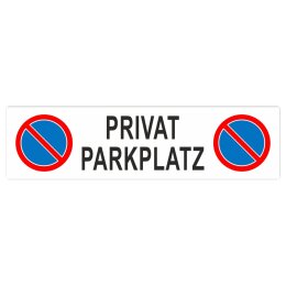 Privatparkplatz Parkplatzschild Langformat