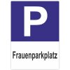 Parkschild Frauenparkplatz Parkplatzschild Hochformat 20x30 cm