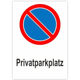 Parkschild Privatparkplatz Parkplatzschild Hochformat...